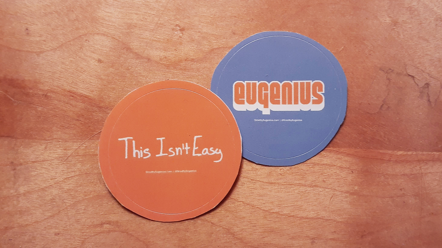 THIS ISN'T EASY Stickers (2 Pack)